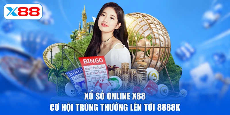 Xổ Số Online X88 | Cơ Hội Trúng Thưởng Lên Tới 8888K